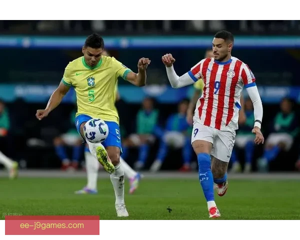 世界杯南美区预选赛爆冷巴西客场不敌巴拉圭出线形势再添变数引热议